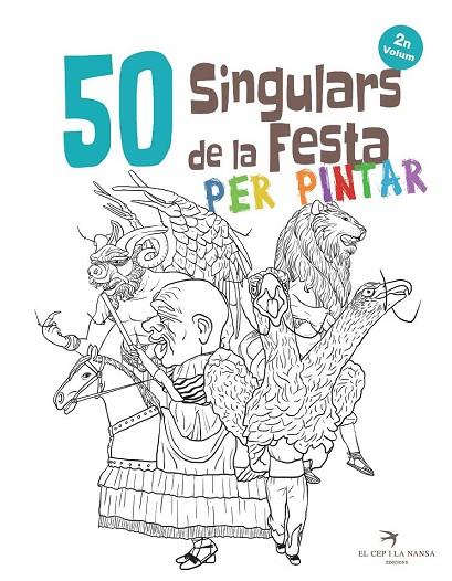 50 SINGULARS DE LA FESTA PER PINTAR VOLUM 2 | 9788417000592 | ORTEGA BOLÍVAR, JUAN | Llibreria Online de Vilafranca del Penedès | Comprar llibres en català