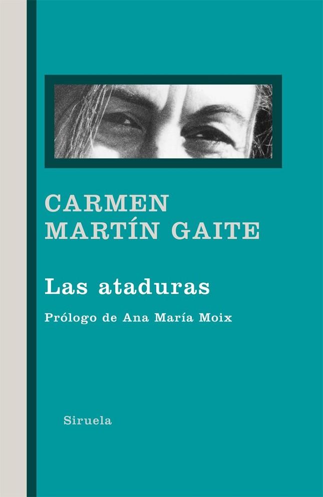 LAS ATADURAS | 9788498415155 | MARTIN GAITE, CARMEN | Llibreria Online de Vilafranca del Penedès | Comprar llibres en català