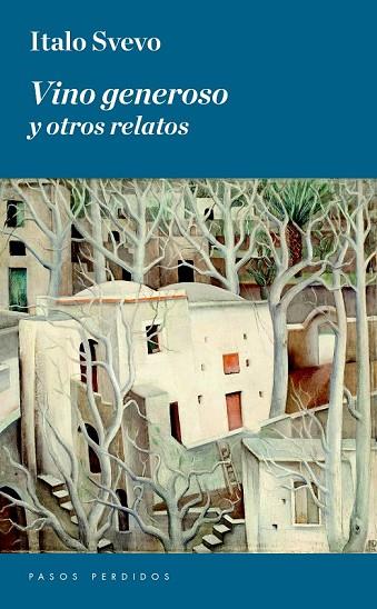 VINO GENEROSO Y OTROS RELATOS | 9788494343469 | SVEVO, ITALO | Llibreria Online de Vilafranca del Penedès | Comprar llibres en català