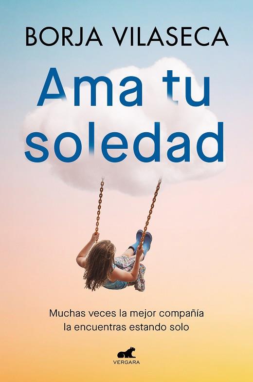 AMA TU SOLEDAD | 9788419248848 | VILASECA, BORJA | Llibreria Online de Vilafranca del Penedès | Comprar llibres en català
