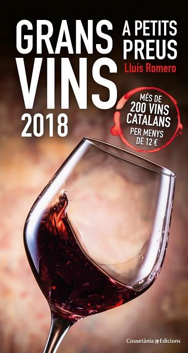 GRANS VINS A PETITS PREUS 2018 | 9788490346693 | ROMERO GARRIDO, LLUÍS | Llibreria Online de Vilafranca del Penedès | Comprar llibres en català