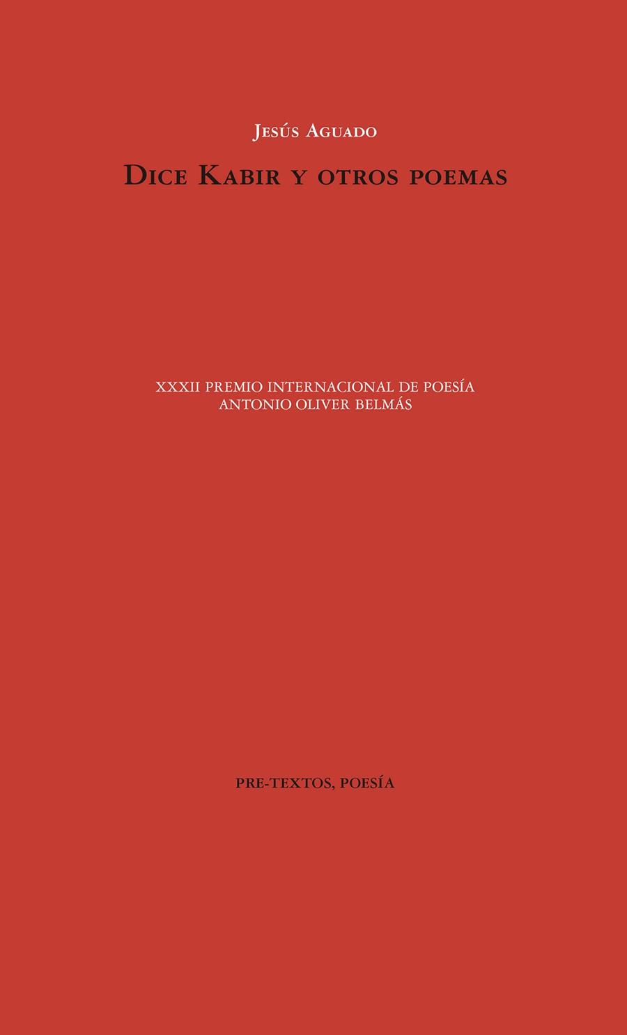 DICE KABIR Y OTROS POEMAS | 9788417830007 | AGUADO, JESÚS | Llibreria Online de Vilafranca del Penedès | Comprar llibres en català
