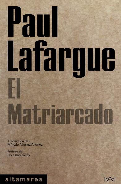 EL MATRIARCADO | 9788418481017 | LAFARGUE, PAUL | Llibreria Online de Vilafranca del Penedès | Comprar llibres en català