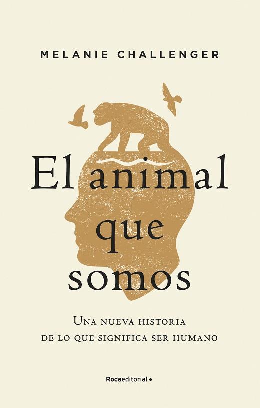 EL ANIMAL QUE SOMOS | 9788417805937 | CHALLENGER, MELANIE | Llibreria Online de Vilafranca del Penedès | Comprar llibres en català