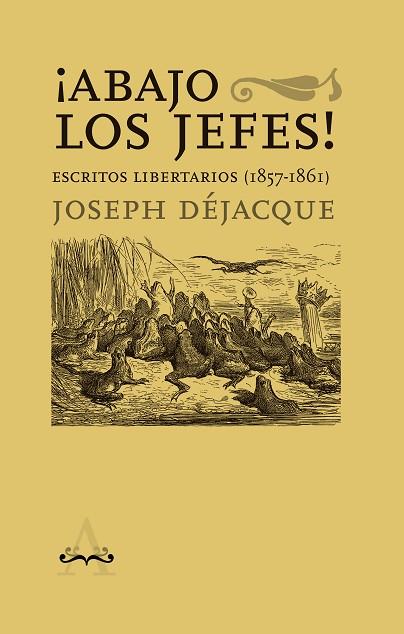 ABAJO LOS JEFES | 9788418998386 | DÉJACQUE, JOSEPH | Llibreria Online de Vilafranca del Penedès | Comprar llibres en català