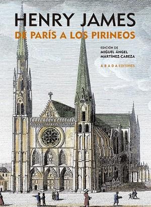 DE PARIS A LOS PIRINEOS | 9788496775794 | JAMES, HENRY | Llibreria Online de Vilafranca del Penedès | Comprar llibres en català
