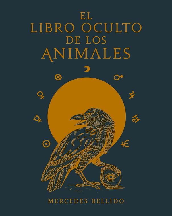 EL LIBRO OCULTO DE LOS ANIMALES | 9788417858018 | BELLIDO, MERCEDES | Llibreria Online de Vilafranca del Penedès | Comprar llibres en català