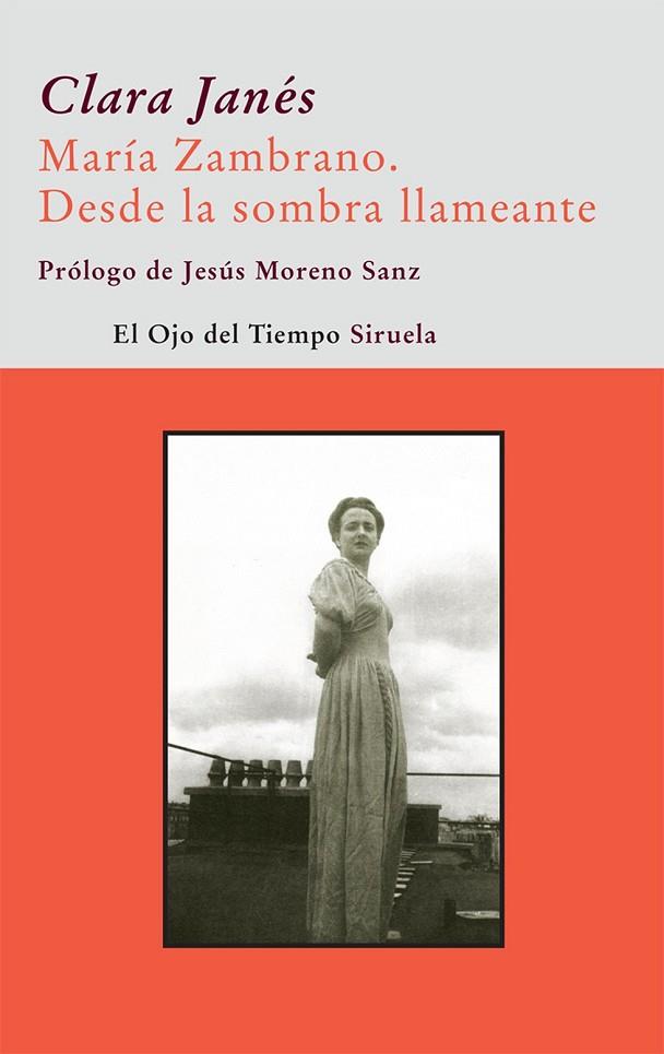MARIA ZAMBRANO DESDE LA SOMBRA LLAMEANTE | 9788498413434 | JANES, CLARA | Llibreria Online de Vilafranca del Penedès | Comprar llibres en català