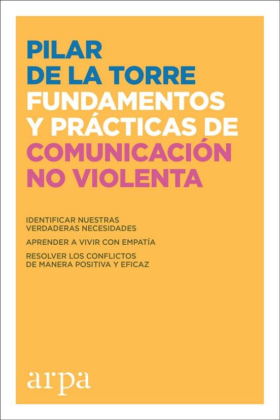 FUNDAMENTOS Y PRÁCTICAS DE COMUNICACIÓN NO VIOLENTA | 9788416601745 | DE LA TORRE, PILAR | Llibreria Online de Vilafranca del Penedès | Comprar llibres en català