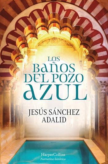 LOS BAÑOS DEL POZO AZUL | 9788417216603 | SÁNCHEZ ADALID, JESÚS | Llibreria Online de Vilafranca del Penedès | Comprar llibres en català