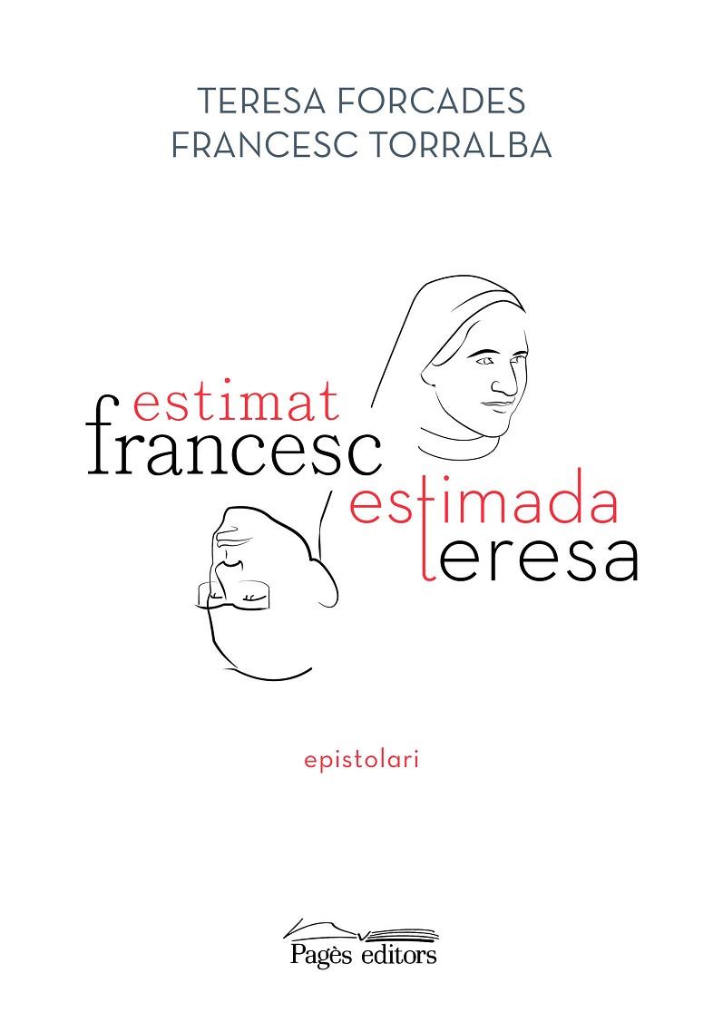 ESTIMAT FRANCESC, ESTIMADA TERESA | 9788413033075 | TORRALBA ROSSELLÓ, FRANCESC/FORCADA VILA, TERESA | Llibreria Online de Vilafranca del Penedès | Comprar llibres en català