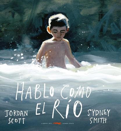HABLO COMO EL RÍO | 9788412270525 | SCOTT, JORDAN | Llibreria Online de Vilafranca del Penedès | Comprar llibres en català