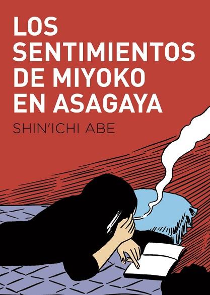 LOS SENTIMIENTOS DE MIYOKO EN ASAGAYA | 9788416529780 | ABE, SHIN'ICHI | Llibreria Online de Vilafranca del Penedès | Comprar llibres en català