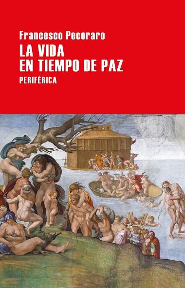 LA VIDA EN TIEMPO DE PAZ | 9788416291670 | PECORARO, FRANCESCO | Llibreria Online de Vilafranca del Penedès | Comprar llibres en català