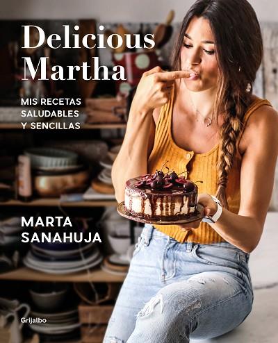 DELICIOUS MARTHA | 9788417752873 | SANAHUJA, MARTA | Llibreria Online de Vilafranca del Penedès | Comprar llibres en català
