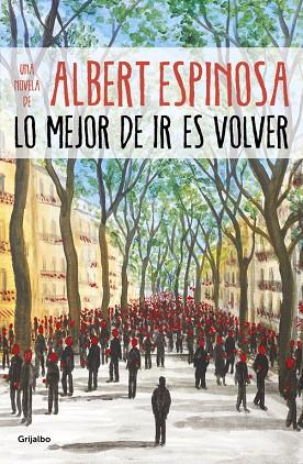 LO MEJOR DE IR ES VOLVER | 9788425357633 | ESPINOSA, ALBERT | Llibreria Online de Vilafranca del Penedès | Comprar llibres en català