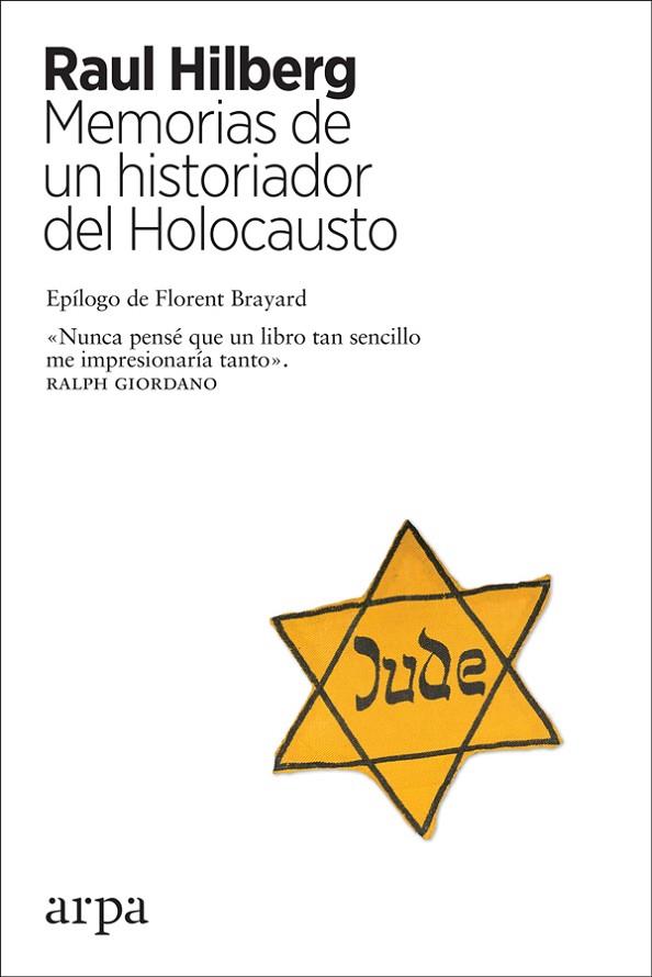 MEMORIAS DE UN HISTORIADOR DEL HOLOCAUSTO | 9788417623241 | HILBERG, RAUL | Llibreria L'Odissea - Libreria Online de Vilafranca del Penedès - Comprar libros