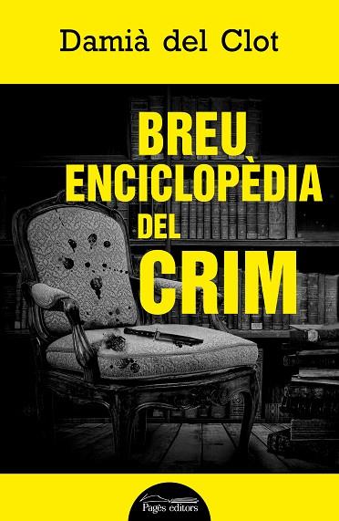 BREU ENCICLOPÈDIA DEL CRIM | 9788413033761 | DEL CLOT TRIAS, DAMIÀ | Llibreria Online de Vilafranca del Penedès | Comprar llibres en català