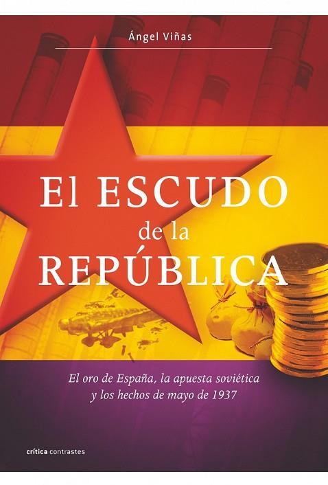 EL ESCUDO DE LA REPÚBLICA | 9788498920987 | VIÑAS, ANGEL | Llibreria Online de Vilafranca del Penedès | Comprar llibres en català