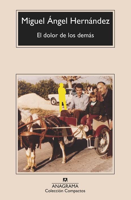 EL DOLOR DE LOS DEMÁS | 9788433901576 | HERNÁNDEZ, MIGUEL ÁNGEL | Llibreria Online de Vilafranca del Penedès | Comprar llibres en català