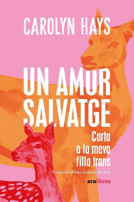 UN AMOR SALVATGE | 9788418928796 | HAYS, CAROLYN | Llibreria Online de Vilafranca del Penedès | Comprar llibres en català