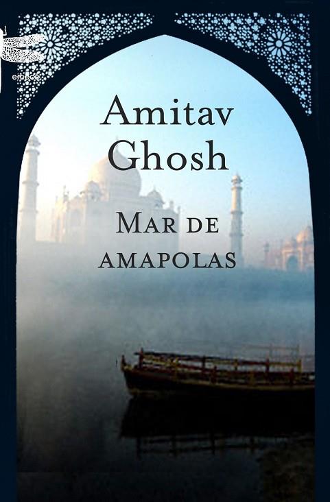 MAR DE AMAPOLAS | 9788496580626 | GHOSH, AMITAV | Llibreria Online de Vilafranca del Penedès | Comprar llibres en català