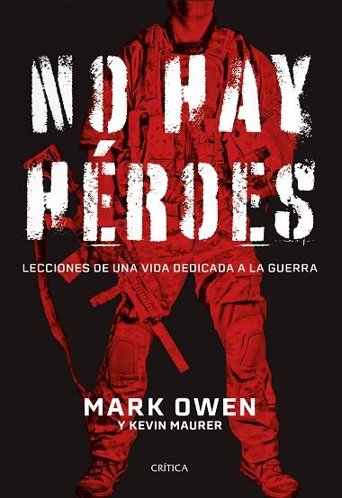 NO HAY HÉROES | 9788491994459 | OWEN, MARK/MAURER, KEVIN | Llibreria Online de Vilafranca del Penedès | Comprar llibres en català