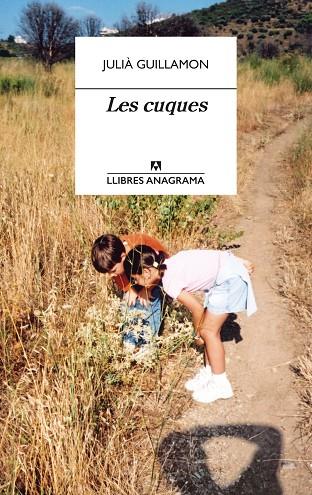LES CUQUES | 9788433915856 | GUILLAMON, JULIÀ | Llibreria Online de Vilafranca del Penedès | Comprar llibres en català