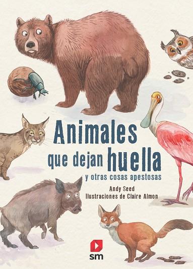 ANIMALES QUE DEJAN HUELLA | 9788413181639 | SEED, ANDY | Llibreria Online de Vilafranca del Penedès | Comprar llibres en català