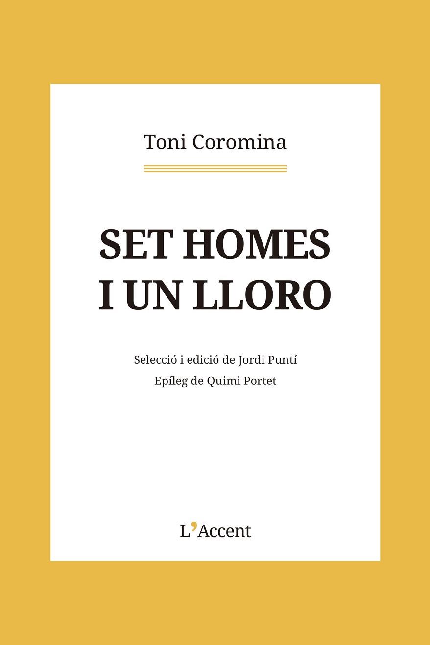 SET HOMES I UN LLORO | 9788418680229 | COROMINA, TONI | Llibreria Online de Vilafranca del Penedès | Comprar llibres en català