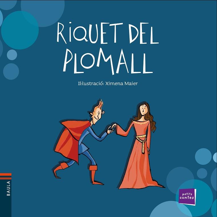 RIQUET DEL PLOMALL | 9788447937622 | PERRAULT, CHARLES | Llibreria Online de Vilafranca del Penedès | Comprar llibres en català