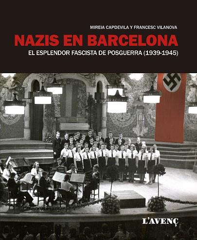 NAZIS EN BARCELONA | 9788416853144 | CAPDEVILA, MIREIA / VILANOVA, FRANCESC | Llibreria Online de Vilafranca del Penedès | Comprar llibres en català