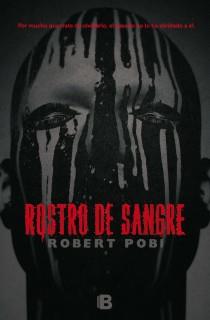 ROSTRO DE SANGRE | 9788466653725 | POBI, ROBERT | Llibreria L'Odissea - Libreria Online de Vilafranca del Penedès - Comprar libros