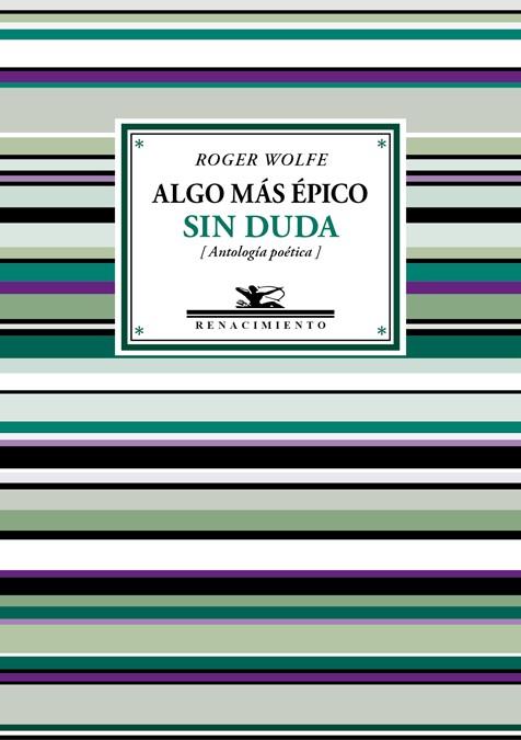 ALGO MÁS ÉPICO SIN DUDA | 9788417266110 | WOLFE, ROGER | Llibreria Online de Vilafranca del Penedès | Comprar llibres en català