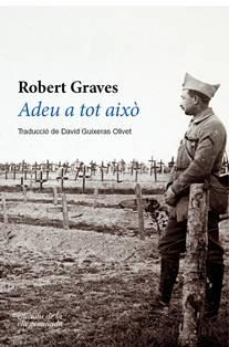 ADEU A TOT AIXO | 9788494856143 | GRAVES, ROBERT | Llibreria Online de Vilafranca del Penedès | Comprar llibres en català