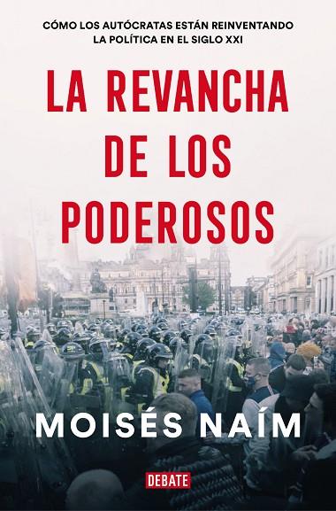 LA REVANCHA DE LOS PODEROSOS | 9788499929590 | NAÍM, MOISÉS | Llibreria Online de Vilafranca del Penedès | Comprar llibres en català