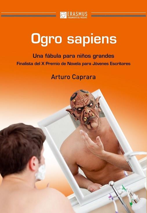 OGRO SAPIENS | 9788492806744 | CAPRARA, ARTURO | Llibreria L'Odissea - Libreria Online de Vilafranca del Penedès - Comprar libros