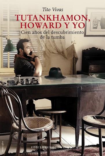 TUTANKHAMON HOWARD Y YO | 9788418227301 | VIVAS, TITO | Llibreria Online de Vilafranca del Penedès | Comprar llibres en català