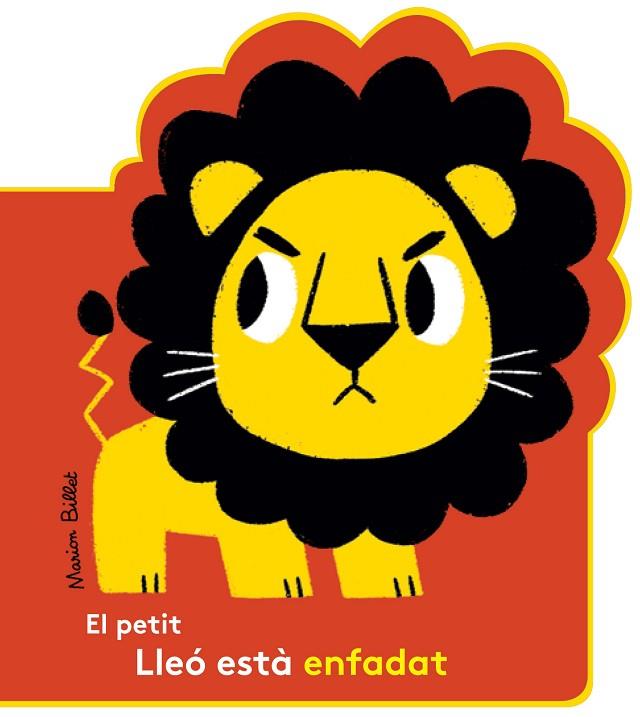 EL PETIT LLEÓ ESTÀ ENFADAT | 9788426145048 | BILLET, MARION | Llibreria Online de Vilafranca del Penedès | Comprar llibres en català