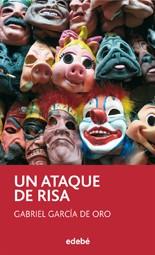 UN ATAQUE DE RISA | 9788423699841 | GARCÍA DE ORO, GABRIEL | Llibreria Online de Vilafranca del Penedès | Comprar llibres en català