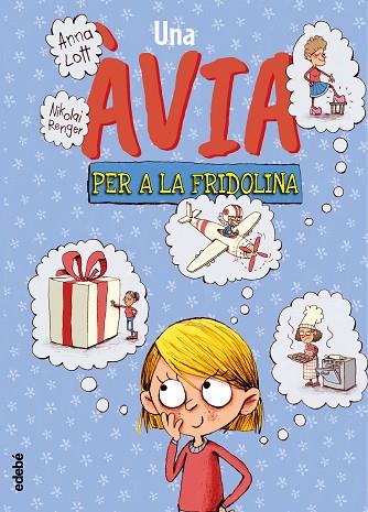UNA AVIA PER A FRIDOLINA | 9788468346908 | LOTT, ANNA | Llibreria Online de Vilafranca del Penedès | Comprar llibres en català