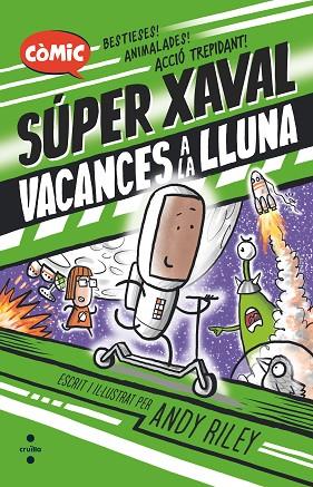 SUPER XAVAL VACANCES A LA LLUNA | 9788466156462 | RILEY, ANDY | Llibreria Online de Vilafranca del Penedès | Comprar llibres en català