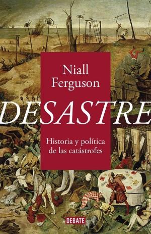 DESASTRE | 9788418056734 | FERGUSON, NIALL | Llibreria Online de Vilafranca del Penedès | Comprar llibres en català