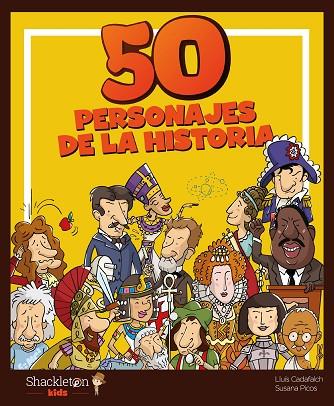 50 PERSONAJES DE LA HISTORIA | 9788418139079 | PICOS, SUSANA | Llibreria Online de Vilafranca del Penedès | Comprar llibres en català
