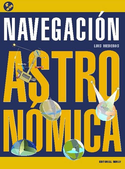 NAVEGACION ASTRONOMICA | 9788474862355 | MEDEROS, LUIS | Llibreria L'Odissea - Libreria Online de Vilafranca del Penedès - Comprar libros