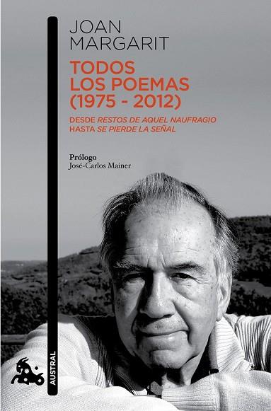 TODOS LOS POEMAS ( 1975-2012 ) | 9788408138174 | MARGARIT, JOAN | Llibreria Online de Vilafranca del Penedès | Comprar llibres en català