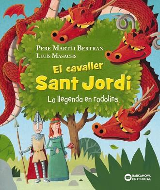 EL CAVALLER SANT JORDI LA LLEGENDA EN RODOLINS | 9788448960056 | MARTÍ I BERTRAN, PERE | Llibreria Online de Vilafranca del Penedès | Comprar llibres en català