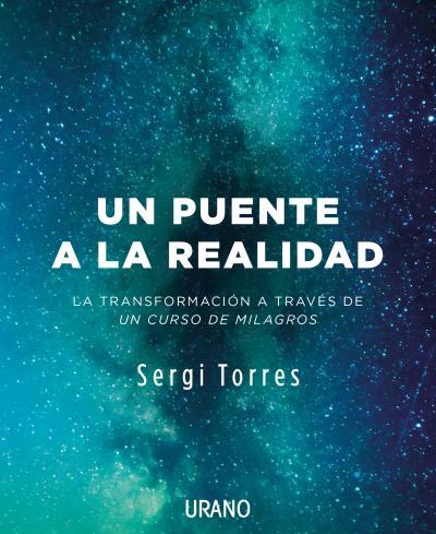 UN PUENTE A LA REALIDAD | 9788416720118 | TORRES BALDÓ, SERGI | Llibreria Online de Vilafranca del Penedès | Comprar llibres en català