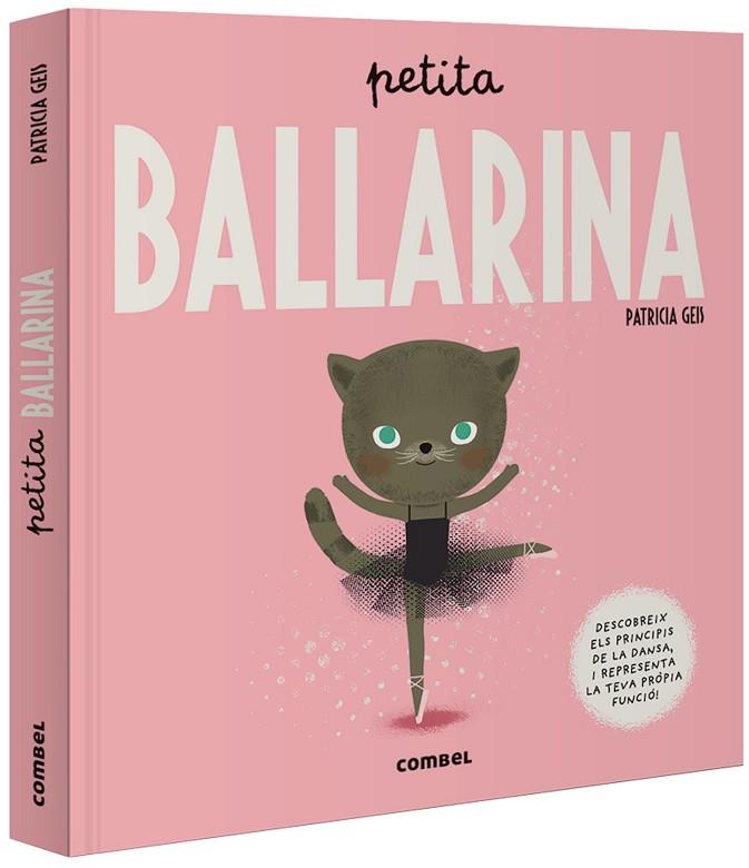 PETITA BALLARINA | 9788491015017 | GEIS CONTI, PATRICIA | Llibreria Online de Vilafranca del Penedès | Comprar llibres en català