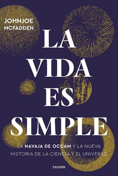 LA VIDA ES SIMPLE | 9788449339769 | MCFADDEN, JOHNJOE | Llibreria Online de Vilafranca del Penedès | Comprar llibres en català